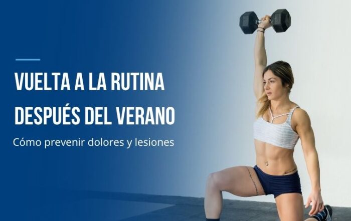 Vuelta a la rutina después del verano: cómo prevenir dolores y lesiones con fisioterapia